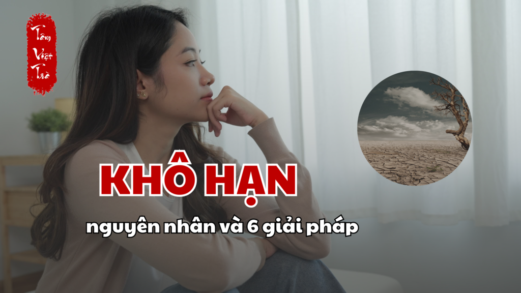 Thoát khỏi khô hạn chỉ bằng 6 cách đơn giản sau đây