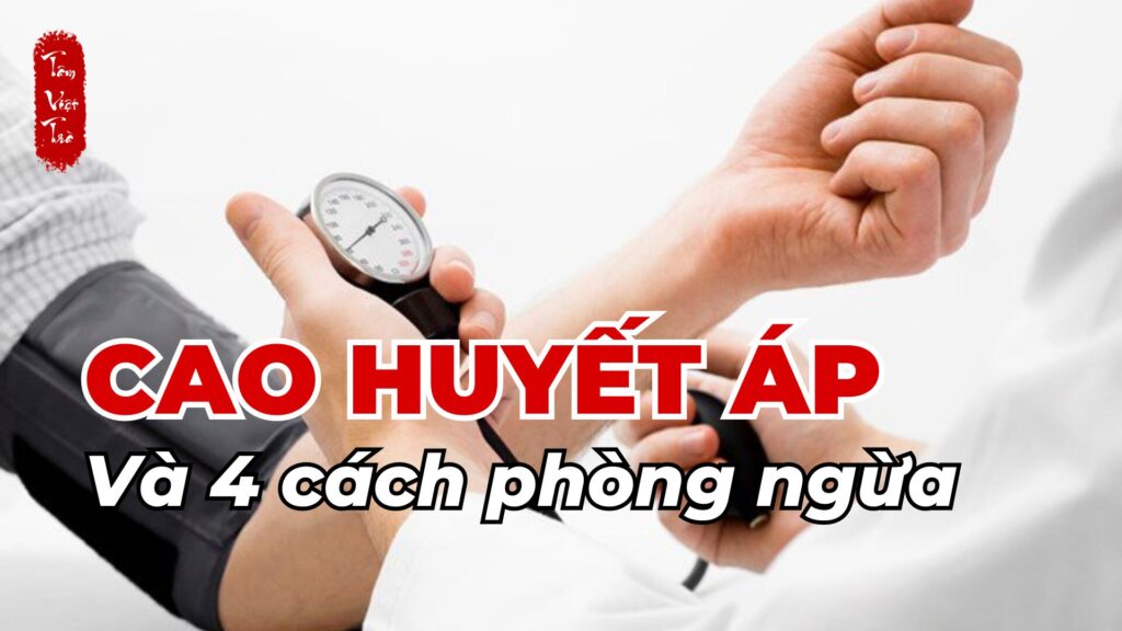 Cao huyết áp và 4 cách phòng ngừa